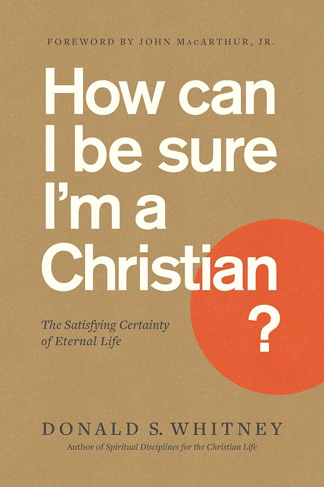 How can I be sure I'm a Christian?