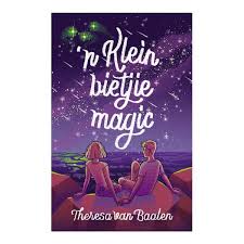 'n Klein bietjie magic