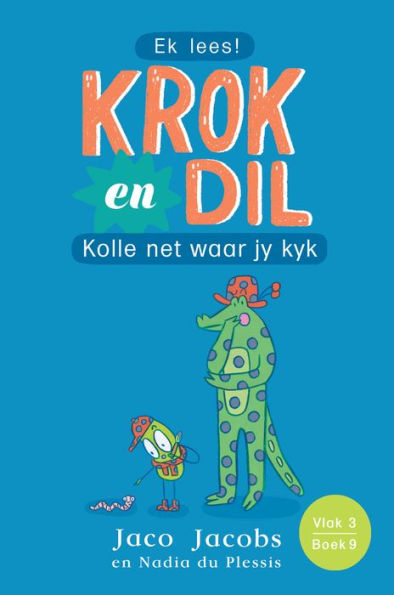 Krok en Dil, v3b09: Kolle net waar jy kyk