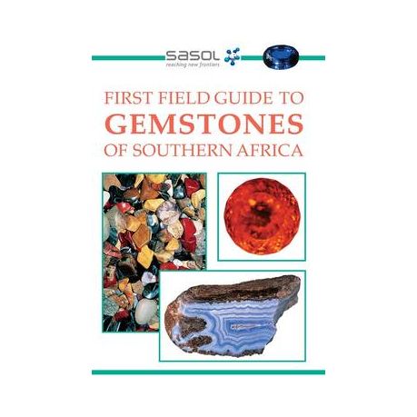 First Field Guide to Gemstones of Southern Africa
